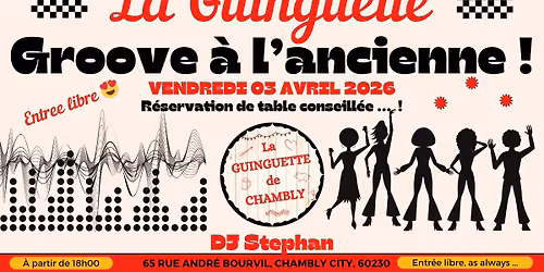 GROOVE \u00c0 L'ANCIENNE \/ DJ STEPHAN - La Guinguette de Chambly