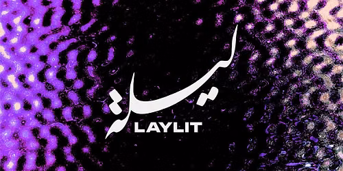 Laylit - 8 Year Anniversary