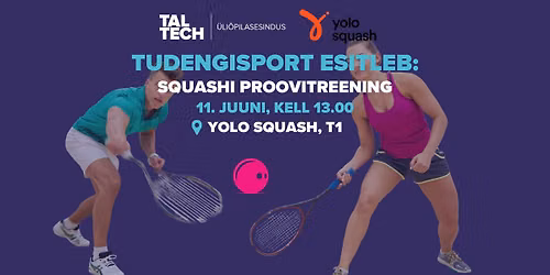 Tudengisport Esitleb: Yolo Squashi, Squashi treeening