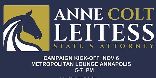 Campaign Kick-Off November 6 Metropolitan Lounge Annapolis