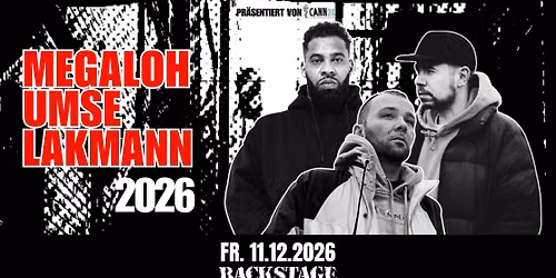MEGALOH + UMSE + LAKMANN | 2026 | BACKSTAGE M\u00dcNCHEN 2026