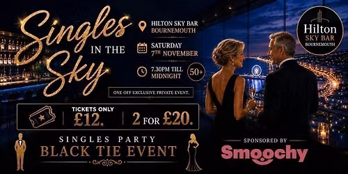 Singles in the Sky (Singles Party 50+) Hilton Sky Bar - Bournemouth