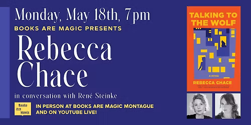 In-Store: Rebecca Chace: Talking to the Wolf w\/ Ren\u00e9 Steinke