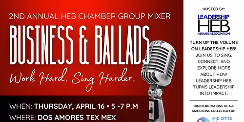 Business & Ballads: Chamber Group Mixer hosted by the Leadership HEB Alumni Association