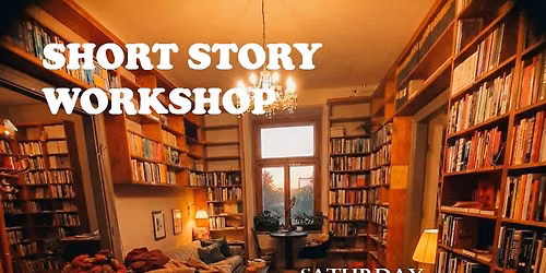 Short Story Workshop: Summer 2026