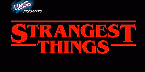 Strangest Things