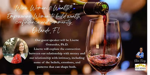 Wine, Women & Wealth\u00ae-  Orlando
