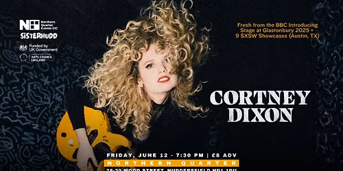 Cortney Dixon | Northern Quarter, Huddersfield