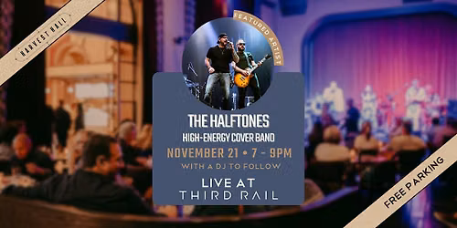 The Halftones | LIVE in Third Rail