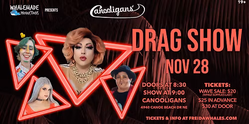 Whalemade Canooligans Drag Show