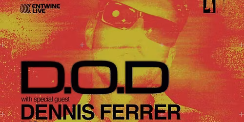 MUSICA presents: D.O.D and Friends \/\/ D.O.D \/\/ DENNIS FERRER \/\/ HITTY \/\/ MATT THISS