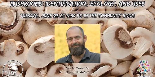 Mushrooms: Identification, Ecology, and Uses