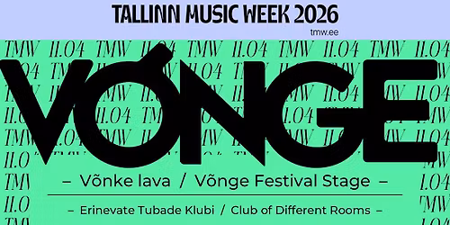 TMW 2026 | V\u00f5nke lava \/ V\u00f5nge Festival stage