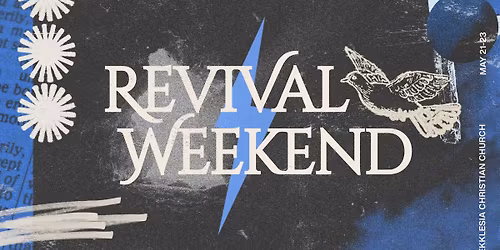 \ud83d\udd4a\ufe0fREVIVAL WEEKEND\ud83d\udd4a\ufe0f