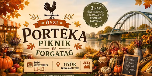 \u0150szi Port\u00e9ka Piknik \u00e9s Forgatag- Gy\u0151r