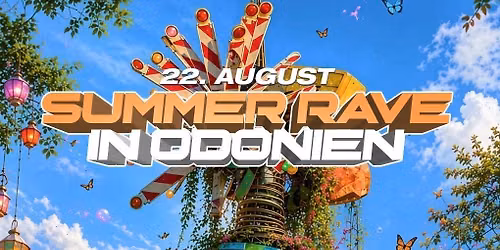 SUMMER RAVE in ODONIEN by ART OF URBAN LIFE & ONLYRAVES