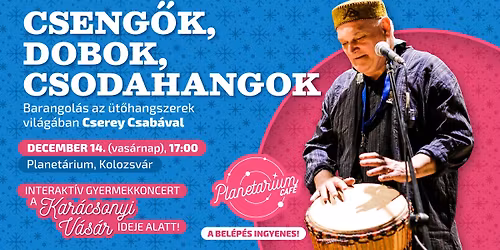 Cseng\u0151k, dobok, csodahangok \u25aa\ufe0f Interakt\u00edv GYERMEKKONCERT \u25aa\ufe0f a KAR\u00c1CSONYI V\u00c1S\u00c1R ideje alatt