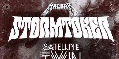 Stormtoker, Satellite Twin, Dead Runes, Wythyn @Mag!