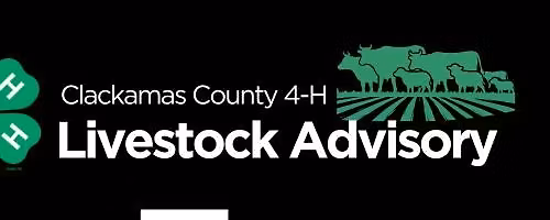 Clackamas County 4-H Livestock Advisory 