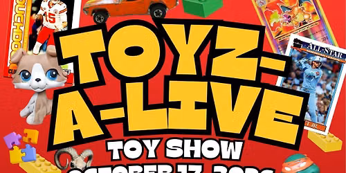 Toyz-A-Live Toy & Collectible Show