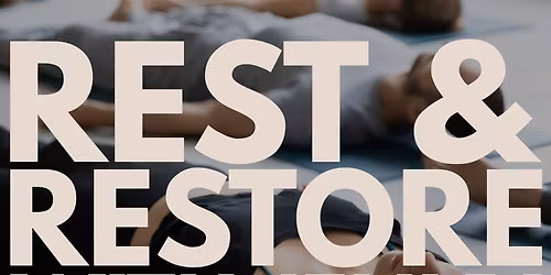 Rest & Restore with Jenny &  Claire