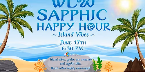WLW Sapphic Happy Hour: Island Vibes
