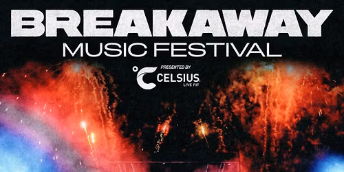 Breakaway Music Festival Carolina - Saturday