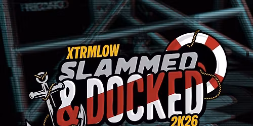 XTRMLOW - SLAMMED & DOCKED 2K26