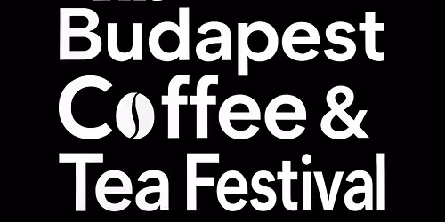 The Budapest Coffee and Tea Festival