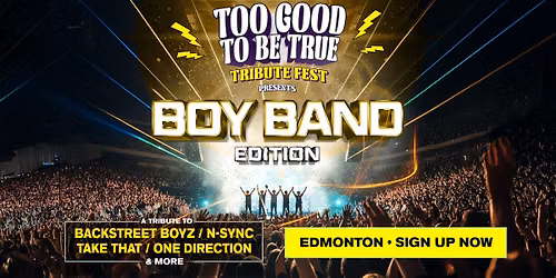Tribute Festival: Boyband Edition Is Coming To Edmonton! — Edmonton
