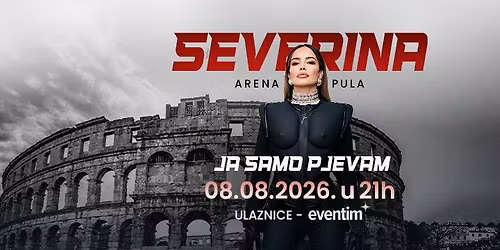 Severina @ Arena Pula