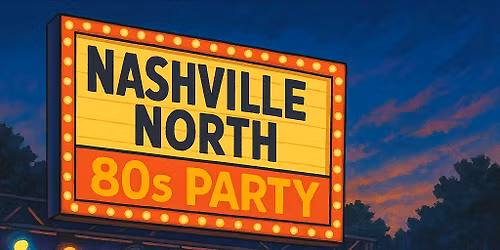 SGL brings the 80s party to Nashville North!