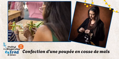 Confection d\u2019une poup\u00e9e en cosses de ma\u00efs \u2022 Les Rendez-vous \u00e8s TRAD 2026