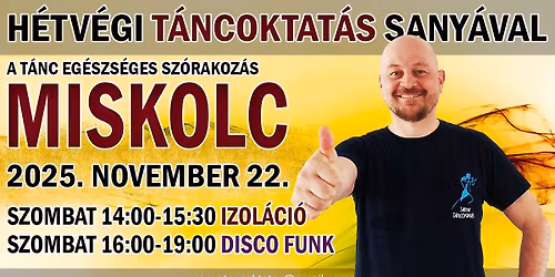 H\u00e9tv\u00e9gi T\u00e1ncoktat\u00e1s Sany\u00e1val \ud83c\udfb6 MISKOLC \ud83c\udfb6 IZOL\u00c1CI\u00d3 - DISCO FUNK