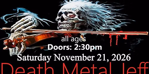 Death Metal Jeff Family Benefit Show !