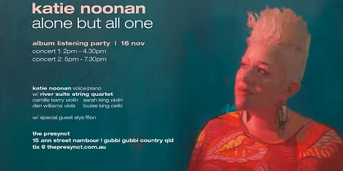 Katie Noonan's new album 'Alone but all one' listening party