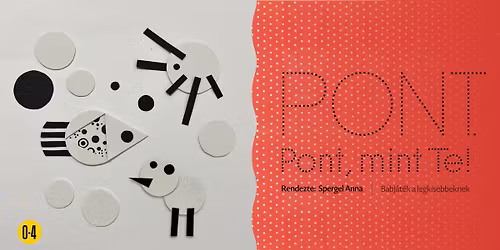 PONT. Pont, mint Te! \/\/ 9:30