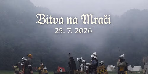 Bitva Mra\u010d - Historick\u00fd festival 2026