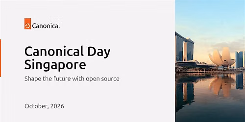 Canonical Day Singapore - Shape the future with open source