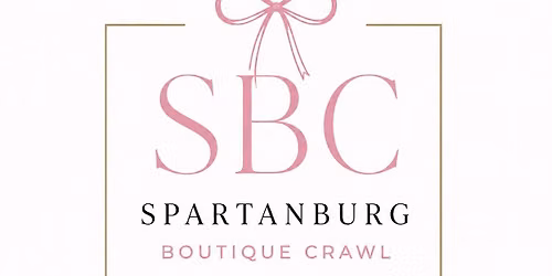 Spartanburg Boutique Crawl