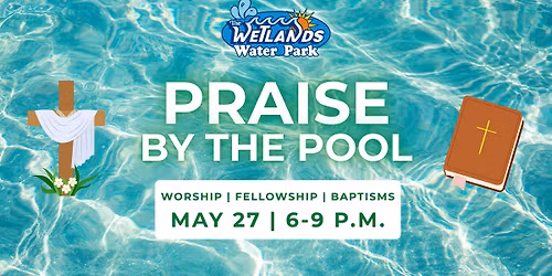 Praise by the Pool at Wetlands Water Park