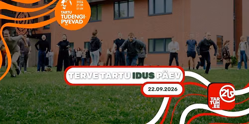 Terve Tartu IDUS p\u00e4ev | IDUS Day for the Whole of Tartu