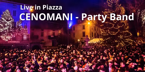 Live in Piazza- Party Band CENOMANI