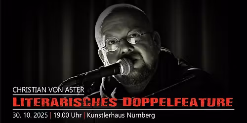 Literarisches Doppelfeature mit Christian von Aster