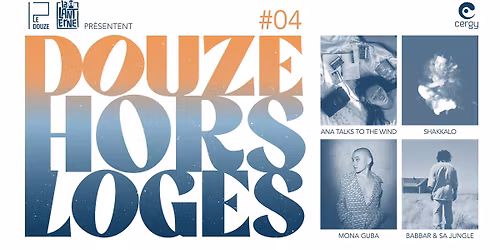 DOUZE HORS LOGES #4
