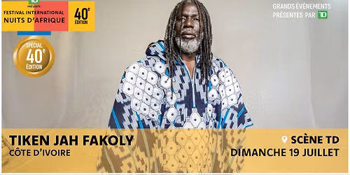 Tiken Jah Fakoly  - Festival international Nuits d'Afrique 2026