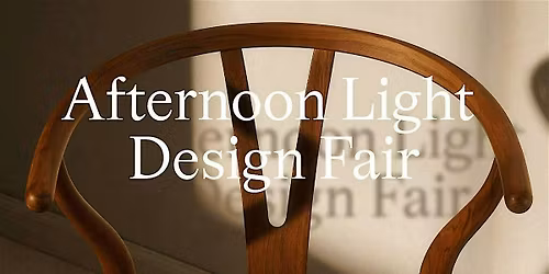 Afternoon Light Design Fair