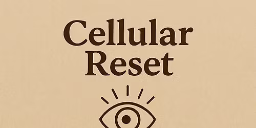 Cellular Reset