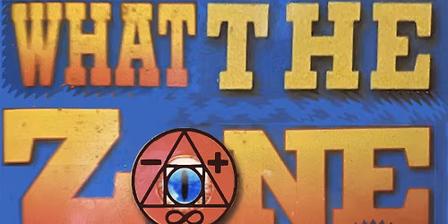 WHAT THE ZONE: Holy People \/ Esmerelda \/ Inspector 34 \/ Emily Maverick