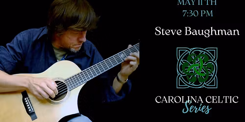 Carolina Celitic with Steve Baughman Solo